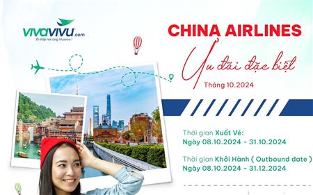 China Airlines - Ưu đãi đặc biệt tháng 10.2024